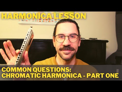 Five common questions regarding chromatic harmonica - part one
