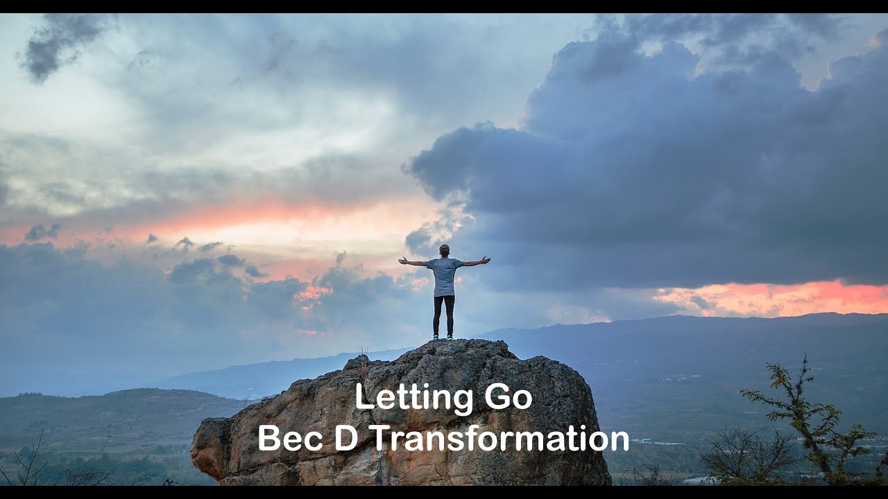 Letting go with Bec D Transformation