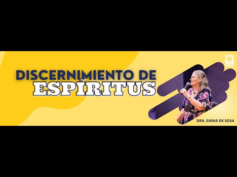 Dra. Emma de Sosa | Discernimiento de Espíritus
