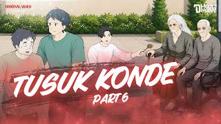 Download lagu TUSUK KONDE PART 6 - Dhot Design mp3