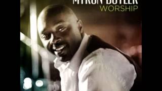 Myron Butler-Bless The Lord (Extended Version)