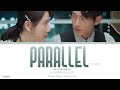 Parallel 平行世界 Jin Guisheng 金贵晟 My Lethal Man OST 对我而言危险的他 Lyrics