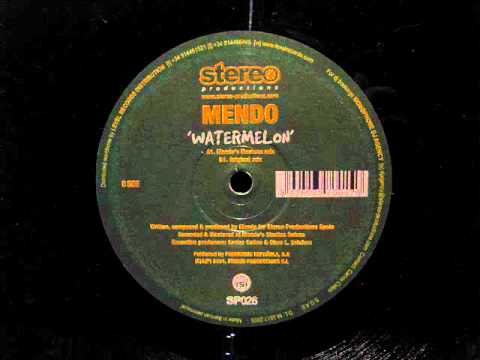 Mendo.Watermelon.Stereo Productions 2004.