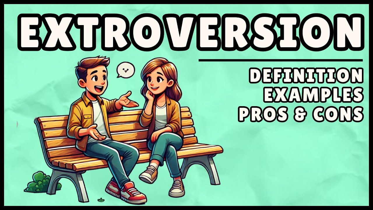 Extroversion: Easiest Explanation of Chatacter Trait (In 3 Minutes)