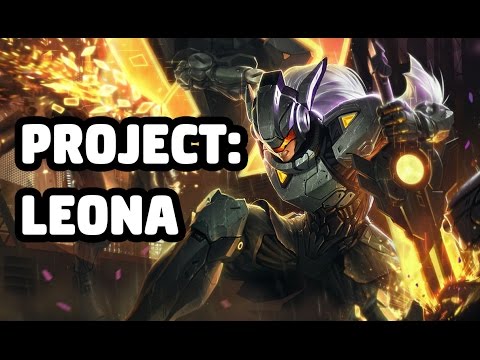 PROJECT: LEONA SKIN SPOTLIGHT - LEAGUE OF LEGENDS