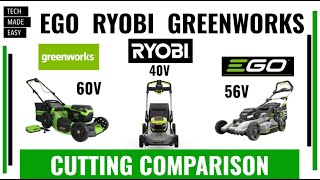 EGO RYOBI GreenWorks cutting comparison