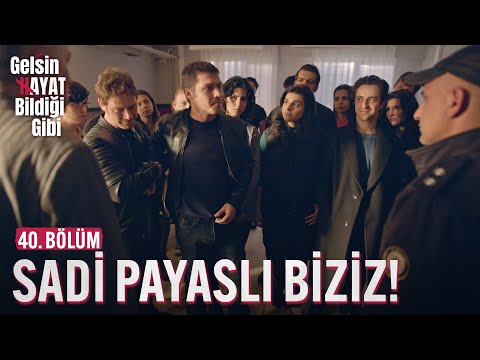 Sadi Payaslı Biziz - Gelsin Hayat Bildiği Gibi (40. Bölüm)
