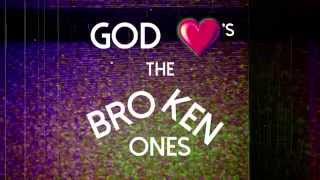 The Broken Ones