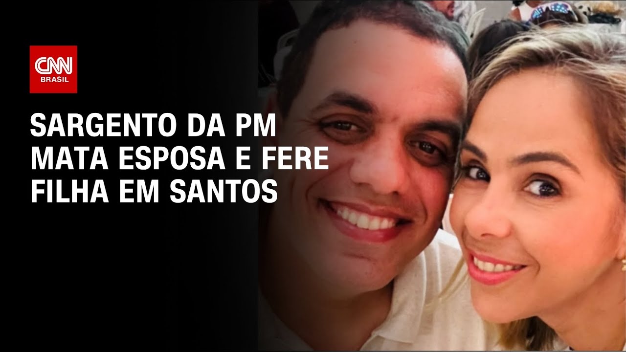 Sargento da PM mata esposa e fere a filha em Santos, no litoral de SP | LIVE CNN