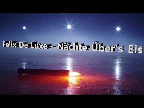 Felix De Luxe - Nächte über's Eis (Fanmade Video) (1984)