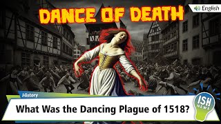 What Was the Dancing Plague of 1518?