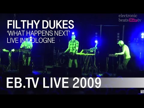 Filthy Dukes - What Happens Next (Electronic Beats)