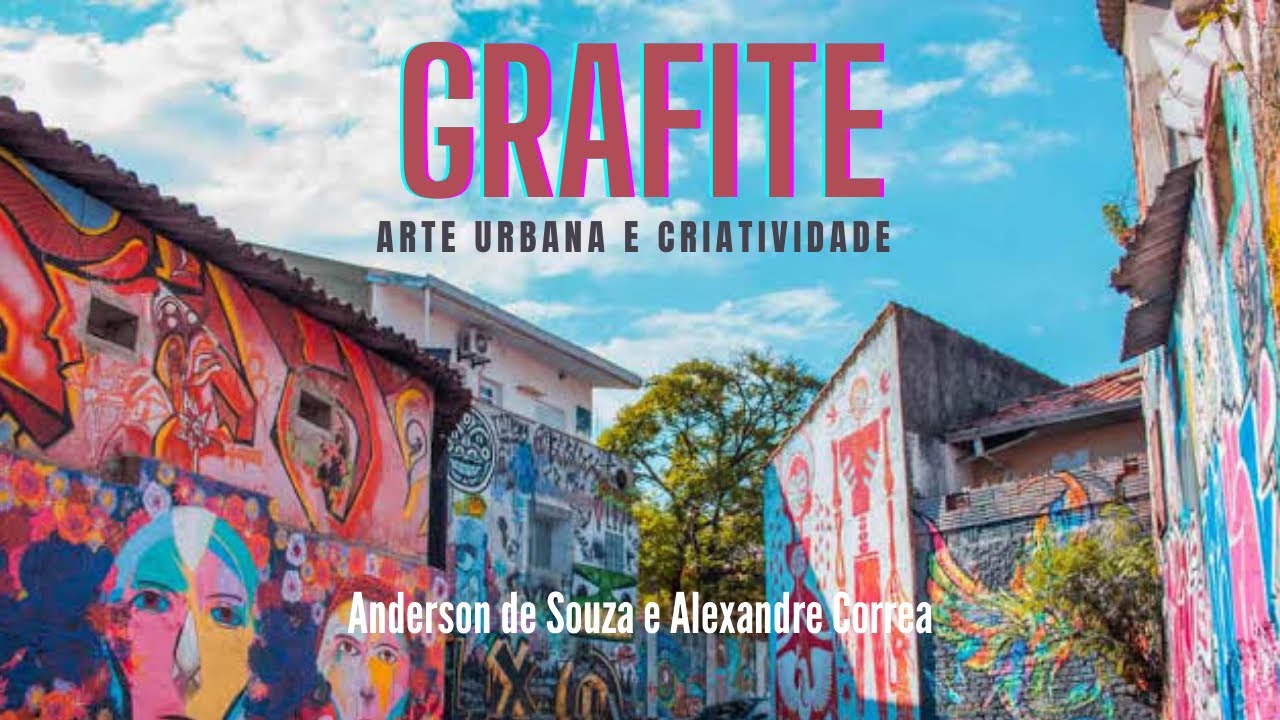 O que é Grafite e arte urbana?