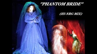 JULI D  &#39;&#39;PHANTOM BRIDE&#39;&#39; (HI-NRG MIX)(1992)