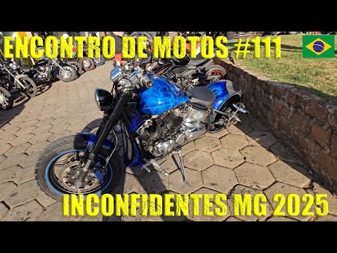 🇧🇷 ENCONTRO DE MOTOS 111 - INCONFIDENTES MG BRASIL 2025 - EVENTO 38