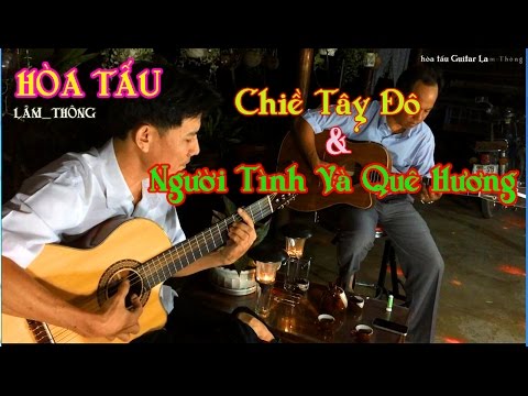 HÒA TẤU guitar Lâm Thông | Chiều Tây Đô - Người Tình Và Quê Hương | Guitar Không Lời