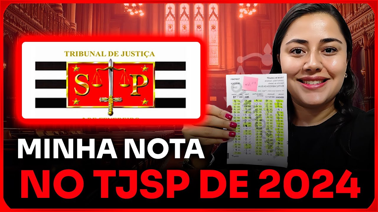 Minha Nota no TJSP 2024 – Como Fui Classificada Entre os Primeiros!