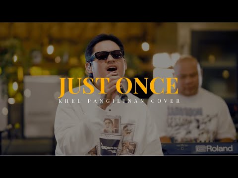 Just Once – James Ingram | Khel Pangilinan Cover with Lyrics