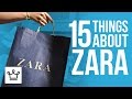 15 Things You Didn't Know About ZARA