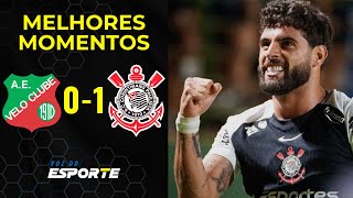 VELO CLUBE 0 X 1 CORINTHIANS | MELHORES MOMENTOS | PAULISTÃO 2026