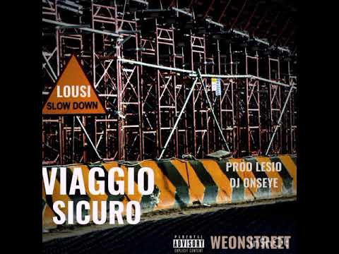 VIAGGIO SICURO ( NO MIX ) LOUSI - PROD.LESIO & DJONSEYE