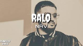 NAV - Ralo (OFFICIAL LYRICS)