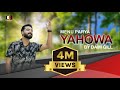 Menu Parya Yahowa Daim Gill New Masihi Geet Akash Sonu Elijah Junaid Kashif Shariff