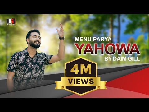 Menu Parya Yahowa | New Masihi Geet 2024 | Daim Gill | Lyrics