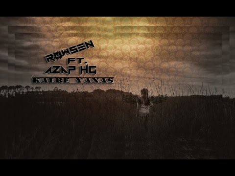 Rowsen & Azap HG - Kalbe Yanaş