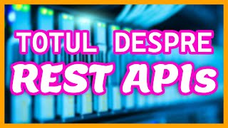 Ce este un REST API?