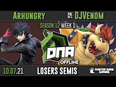DNA S12:W1 - Arhungry (Wolf, Joker) vs CPE | DJVenom (Bowser) - L Semifinals