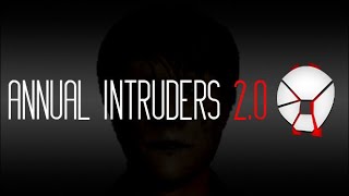 annual intruders 2.0