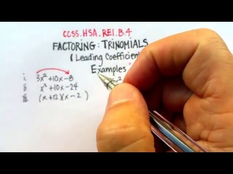 Factoring: Trinomials (Leading Coefficient NOT "1") EXAMPLES