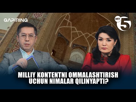 Milliy kontentni ommalashtirish uchun nimalar qilinyapti? | "GAPIRING" TOK-SHOUSI