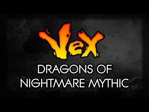 Vex vs. Dragons of Nightmare Mythic