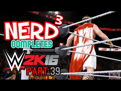 Nerd³ Completes... WWE 2K16 - 39 - Turning Point