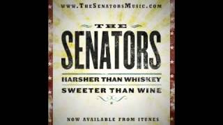 the Senators - Harsher Than Whiskey