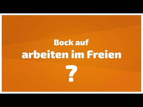 Bock auf Arbeit im Freien?!