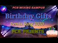 Happy Birthday Song Birthday Gifts By Pcr Mixing Rampur Remix 2021 Full FLP Free And No Voice Tag