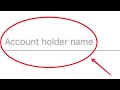 What is Account Holder Name || Account Holder Name Kya hota Hai