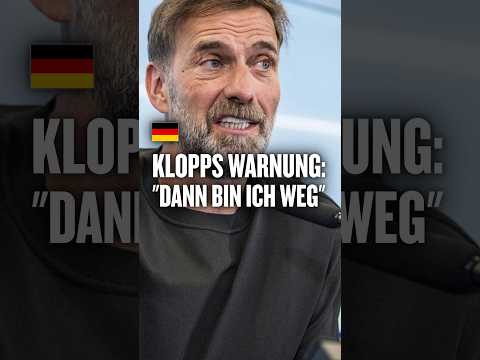 Video Thumbnail: Klopps Warnung zum Start: "Dann bin ich weg"