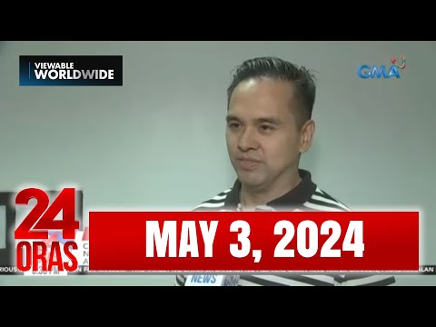 24 Oras Express: May 3, 2024 [HD]