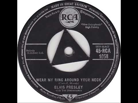 UK New Entry 1958 (68) Elvis Presley with The Jordanaires - Wear My Ring Around Your Neck