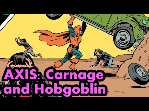 AXIS: Carnage and Hobgoblin – Complete Story