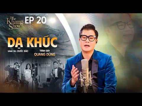 Dạ Khúc - Quang Dũng | The Khang Show
