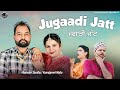 Jugaadi Jatt | Maninder Sandhu & Kamalpreet Mattu | New Punjabi Song 2022 | Japas Music