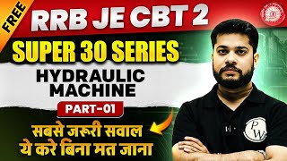 RRB JE CBT 2 Civil Engineering Classes | Hydraulic Machine | Super 30 Questions - 1