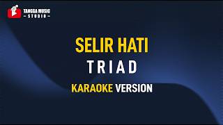 Download lagu TRIAD - Selir Hati (Karaoke) mp3