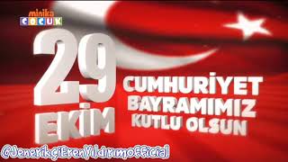 Minika Çocuk - 29 Ekim Cumhuriyet Bayramımız Kutlu Olsun Jeneriği (28.10.2024)