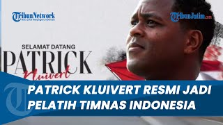 Gantikan STY! Patrick Kluivert Resmi Jadi Pelatih Timnas Indonesia, Tiba di Tanah Air 11 Januari
